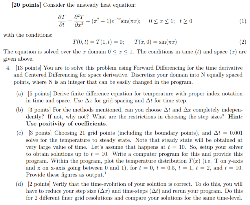 Solved [20 points] Consider the unsteady heat equation: at | Chegg.com
