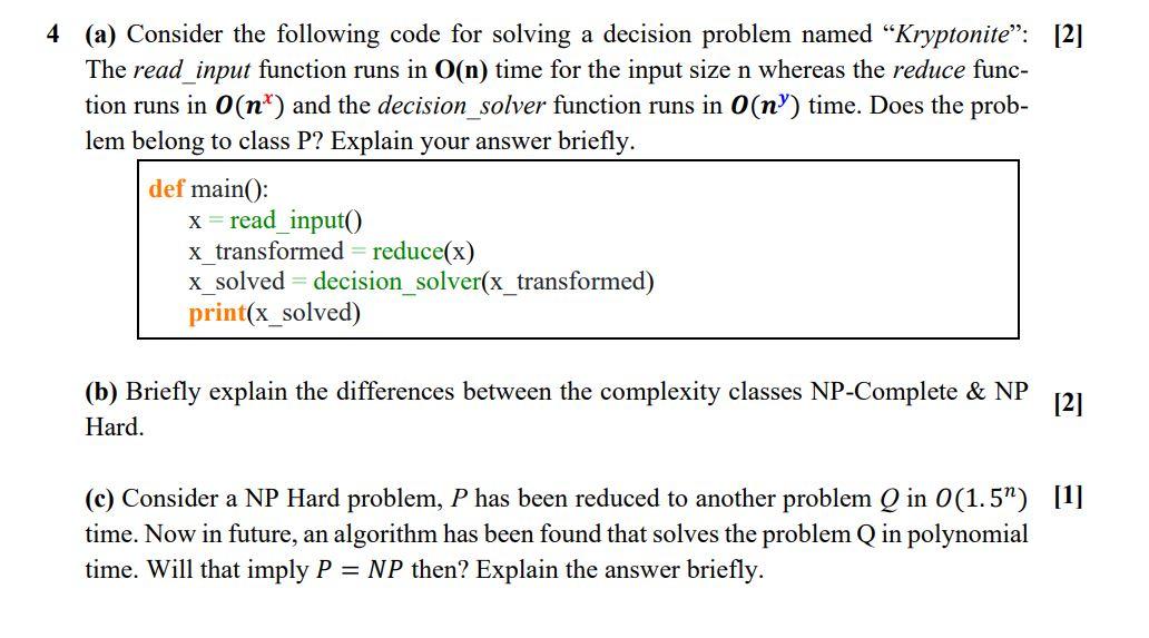 Solved 4 (a) Consider the following code for solving a | Chegg.com