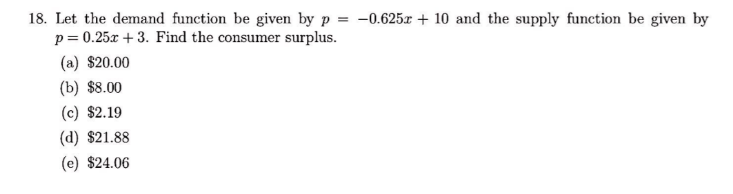 Solved 18. Let the demand function be given by p = -0.625x + | Chegg.com