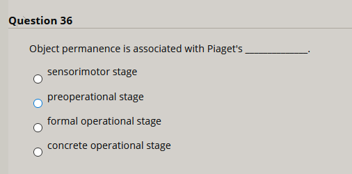 Solved Question 36 Object permanence is associated with Chegg