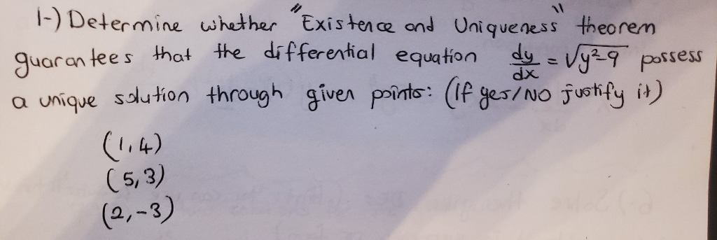 Solved 1 Determine Whether Existence And Uniqueness 9320