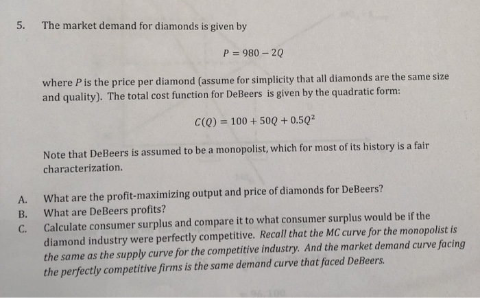 Solved 5. The market demand for diamonds is given by P=980 | Chegg.com