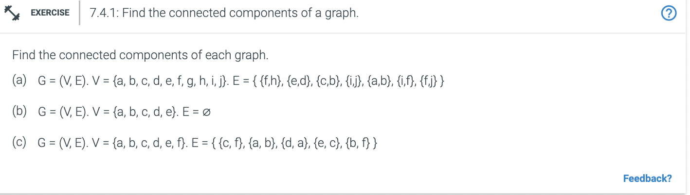 Solved EXERCISE 7.4.1: Find the connected components of a | Chegg.com
