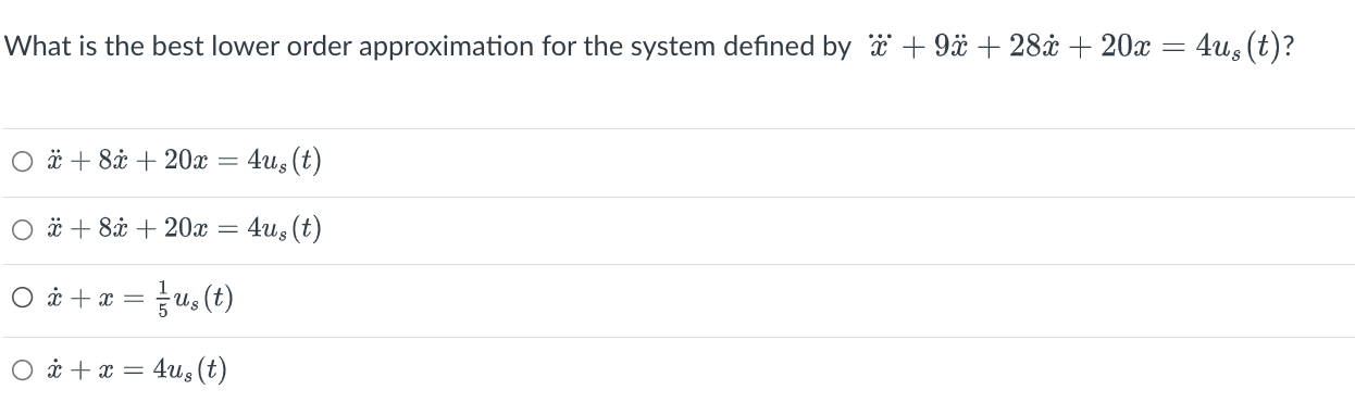 Solved What is the best lower order approximation for the | Chegg.com