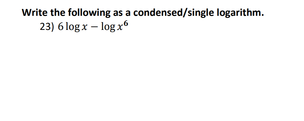 Solved Write the following as a condensed/single logarithm. | Chegg.com