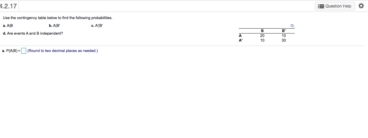 Solved Use The Contingency Table Below To Find The Following | Chegg.com