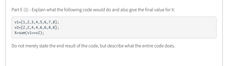 Solved Part E (1)- Explain what the following code would do | Chegg.com
