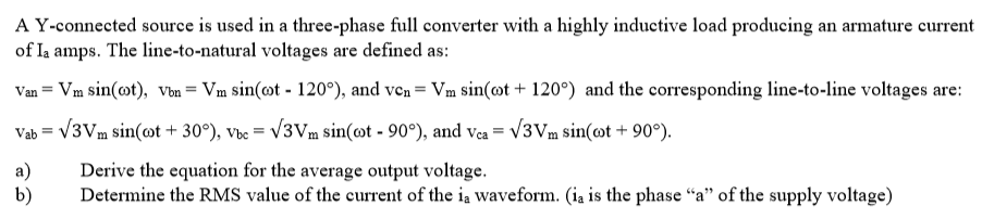 Solved A Y-connected Source Is Used In A Three-phase Full 