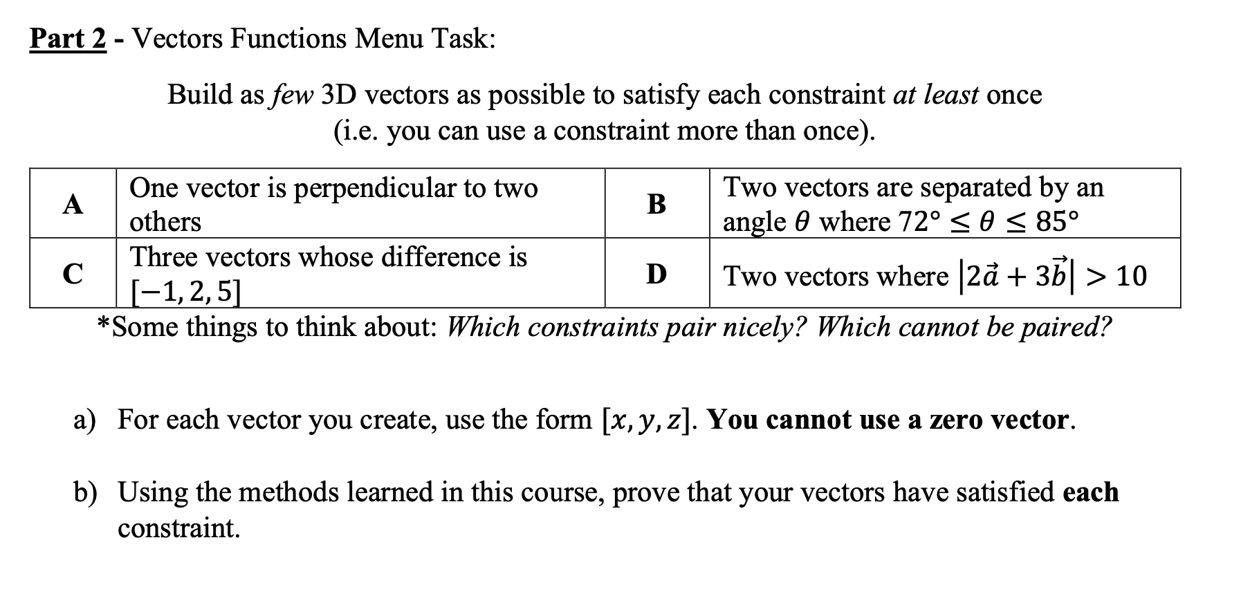 Solved Part 2 - Vectors Functions Menu Task: Build as few 3D | Chegg.com