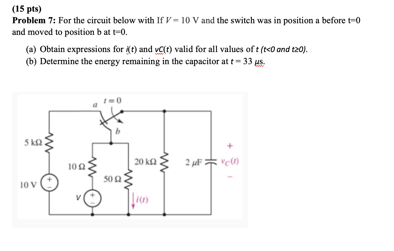 Solved (15 Pts) Problem 7: For The Circuit Below With If V = | Chegg.com