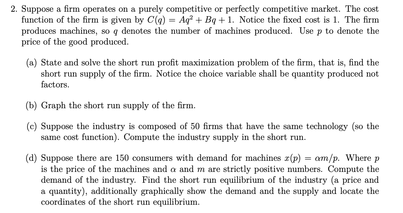 Solved 2. Suppose a firm operates on a purely competitive or | Chegg.com