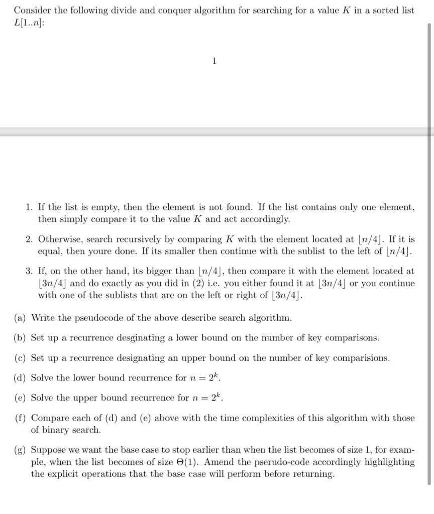 Solved Consider The Following Divide And Conquer Algorithm | Chegg.com