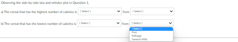 Solved Dbserving the side-by-side box and whisker plot in | Chegg.com
