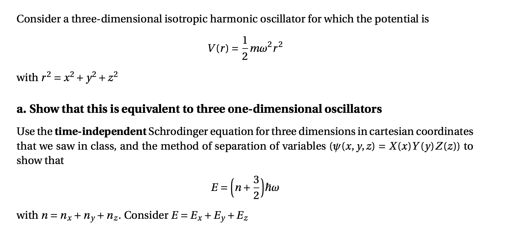 Solved Consider a three-dimensional isotropic harmonic | Chegg.com