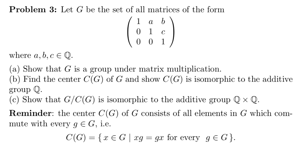Solved Problem 3: Let G be the set of all matrices of the | Chegg.com