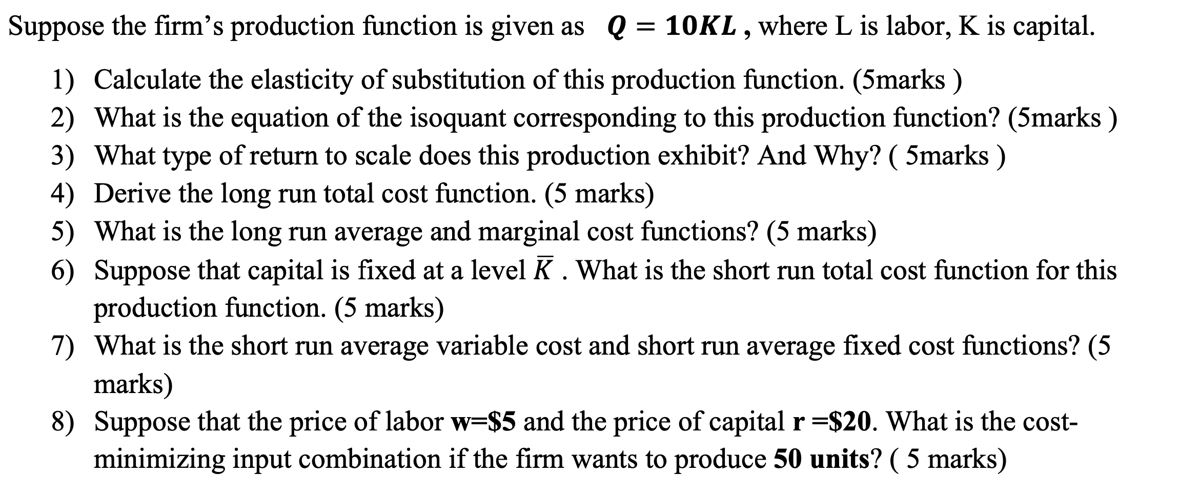 Solved Suppose the firm's production function is given as | Chegg.com