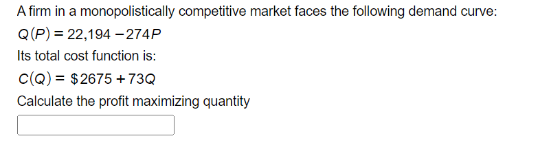 Solved A Firm In A Monopolistically Competitive Market Faces | Chegg.com