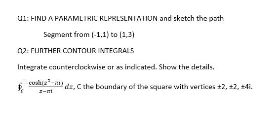Solved Q1: FIND A PARAMETRIC REPRESENTATION and sketch the | Chegg.com