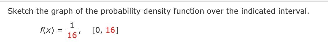 Solved Sketch the graph of the probability density function | Chegg.com