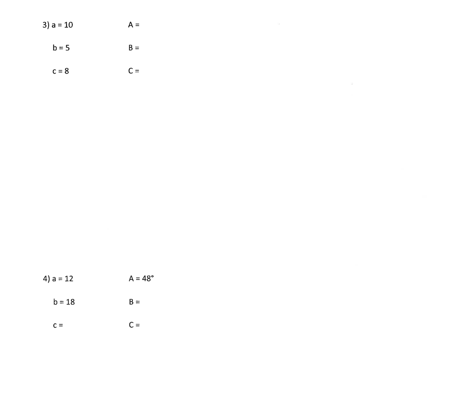 Solved A=10 A= B=5 B= C=8 C= A=12 A=48∘ B=18 B= | Chegg.com