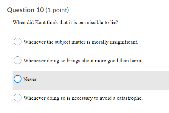 Solved Question 10 (1 point) When did Kant think that it is | Chegg.com