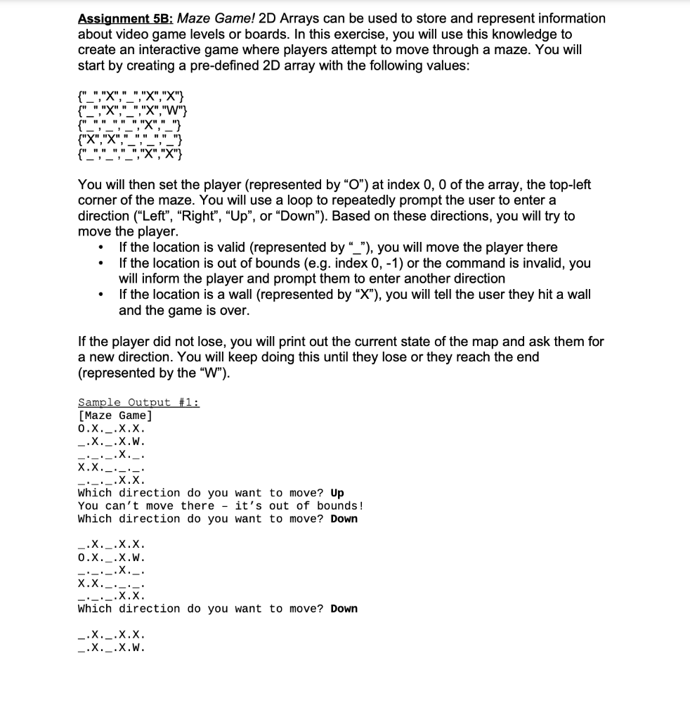 Solved Assignment 5B: Maze Game! 2D Arrays can be used to | Chegg.com