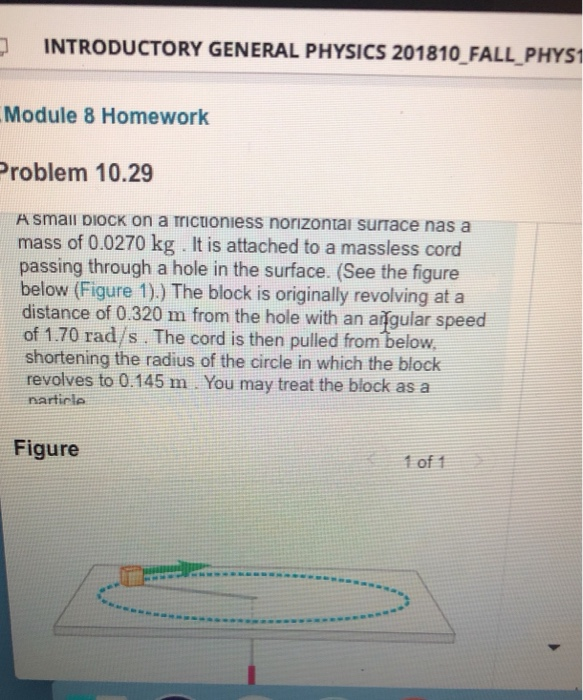 Solved INTRODUCTORY GENERAL PHYSICS 201810 FALL PHYS1 Module | Chegg.com
