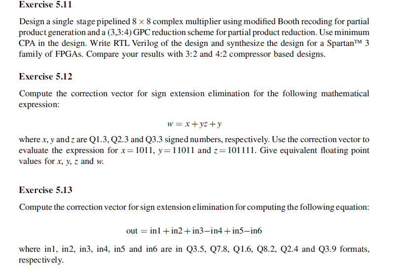Exercise 5.11 Design a single stage pipelined 8 x 8 | Chegg.com
