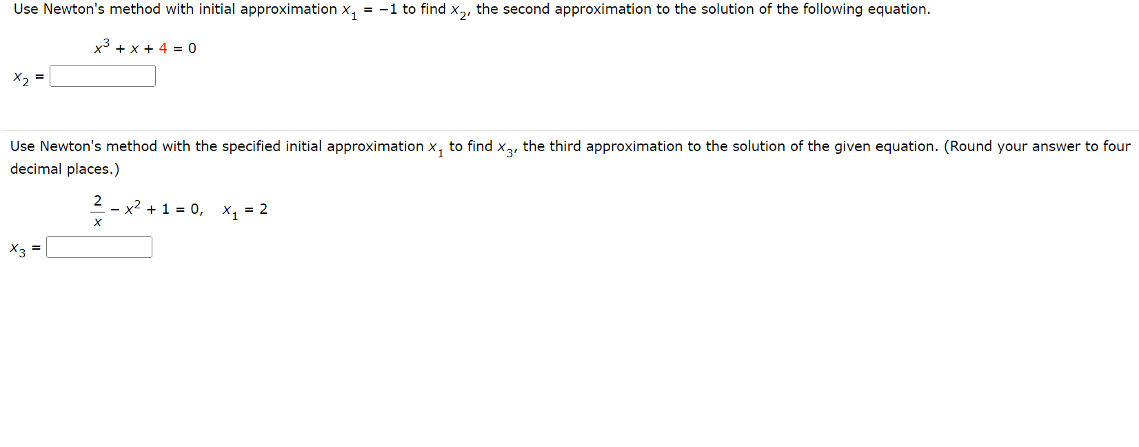 Solved Use Newton's Method With Initial Approximation X1 = | Chegg.com