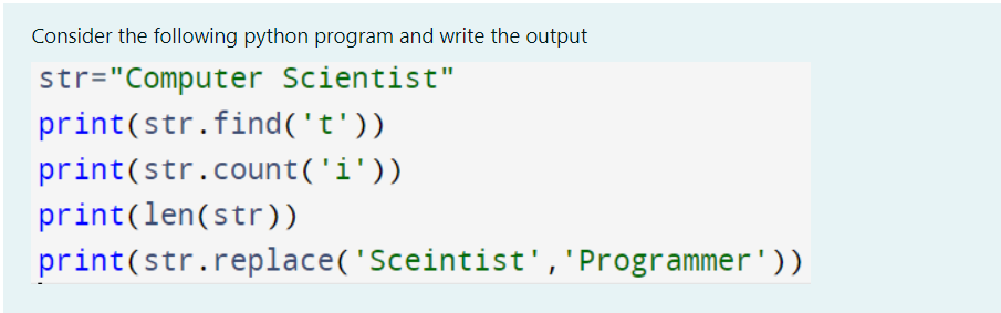 Solved Consider the following python program and write the | Chegg.com