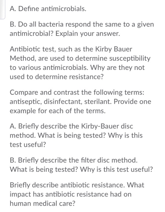 Solved A. Define antimicrobials. B. Do all bacteria respond