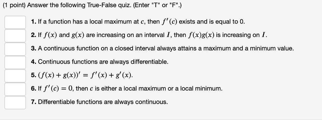 Solved 1 Point Answer The Following True False Quiz E Chegg Com