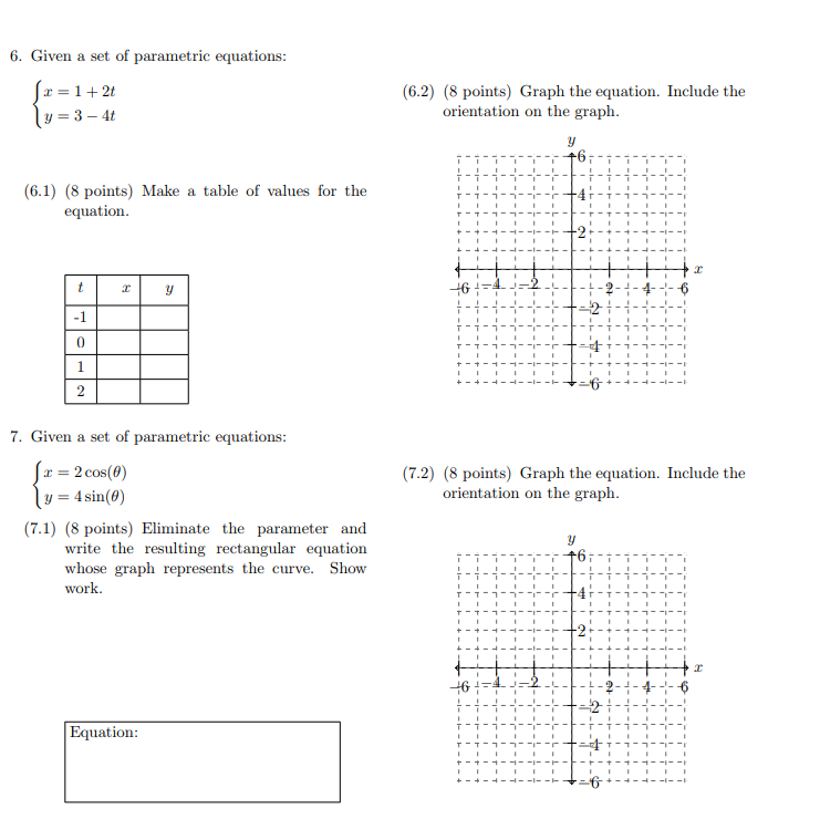 Solved 6. Given a set of parametric equations x=1+2t (6.2) | Chegg.com