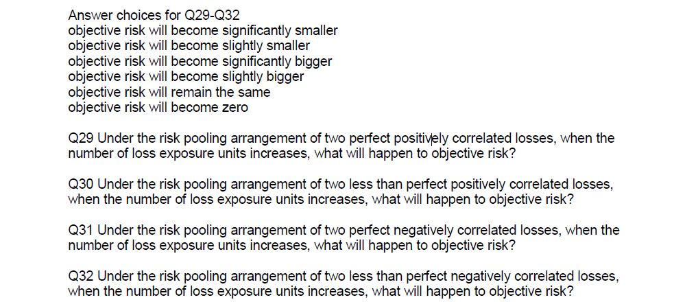 Solved Answer Choices For Q29-Q32 Objective Risk Will Become | Chegg.com