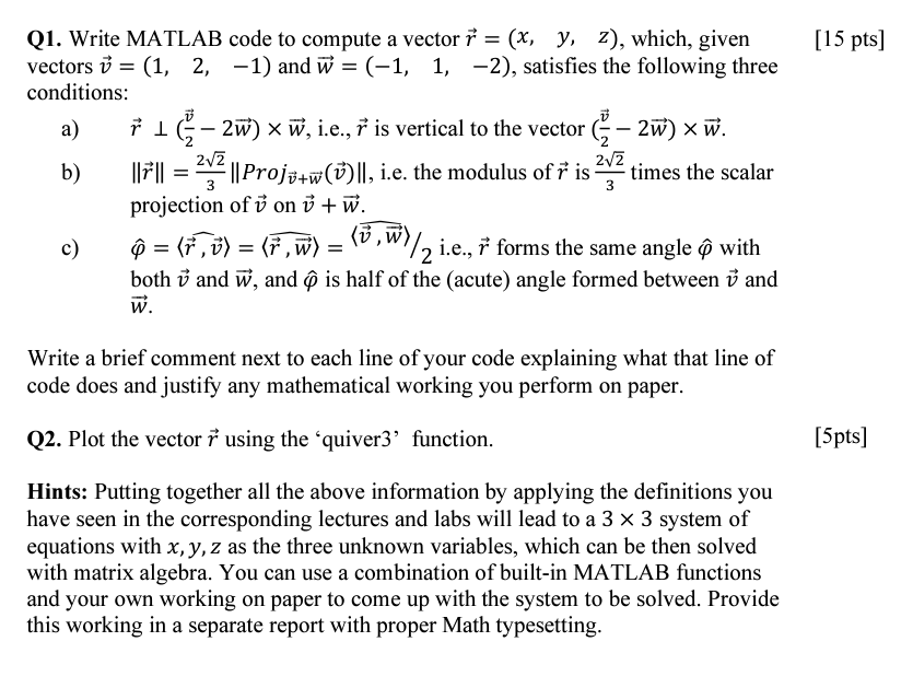 Solved Q1 Write Matlab Code To Compute A Vector Rxyz 5021