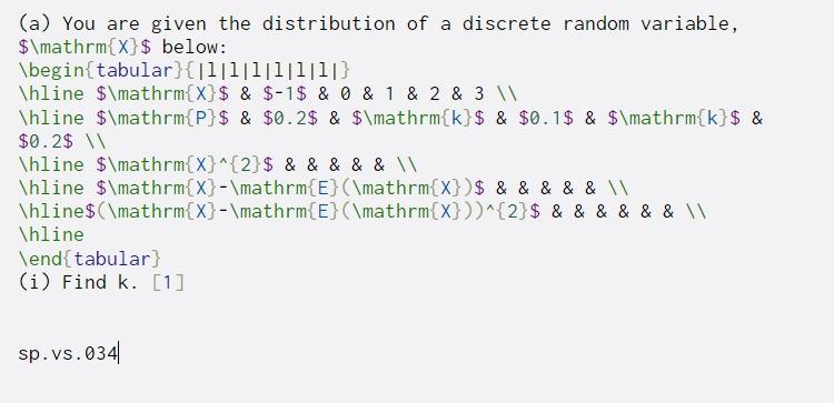 Solved (a) You are given the distribution of a discrete | Chegg.com