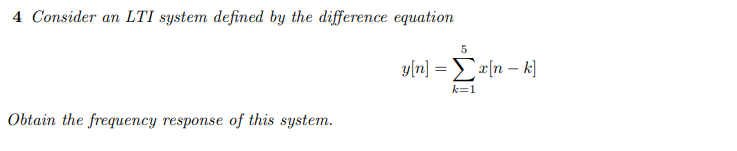 Solved 4 Consider an LTI system defined by the difference | Chegg.com