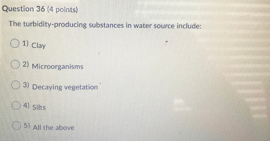 Solved Question 36 (4 points) The turbidityproducing