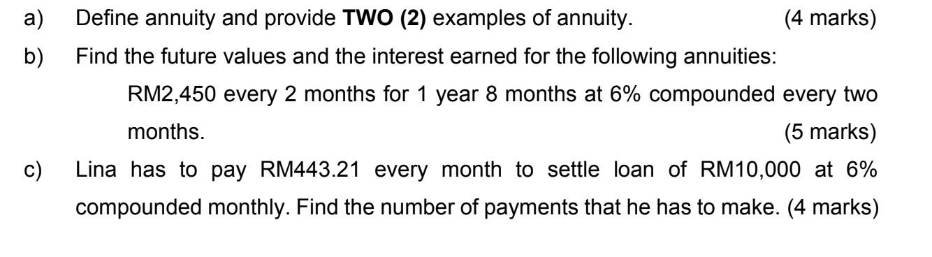 Solved a) Define annuity and provide TWO (2) examples of | Chegg.com