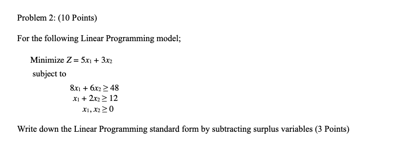 Solved Problem 2: (10 Points) For the following Linear | Chegg.com