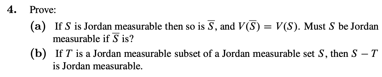 Solved 4. Prove: (a) If S is Jordan measurable then so is | Chegg.com
