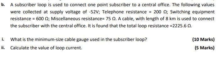 Solved b. A subscriber loop is used to connect one point | Chegg.com
