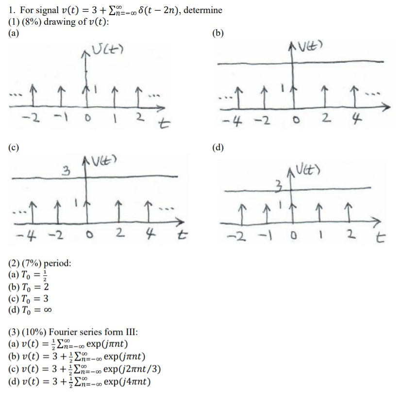 Solved 1 For Signal V T 3 En 8 T 2n Determi Chegg Com