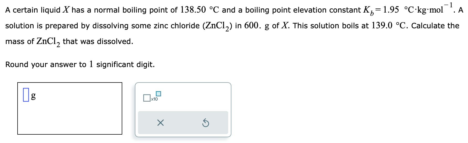 Solved A certain liquid X has a normal boiling point of