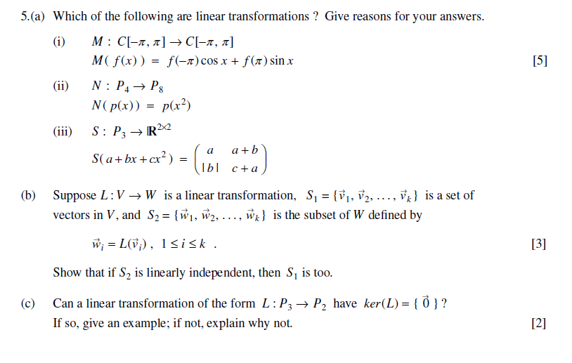 Solved 5 5 A Which Of The Following Are Linear Transf Chegg Com