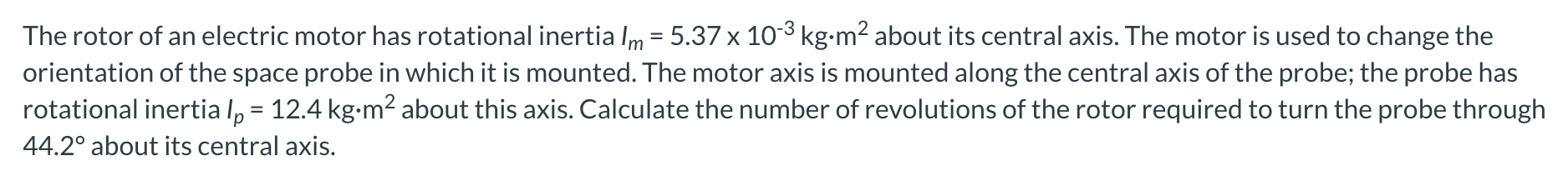 Solved The rotor of an electric motor has rotational inertia | Chegg.com