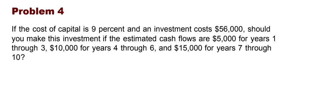 solved-if-the-cost-of-capital-is-9-percent-and-an-investment-chegg