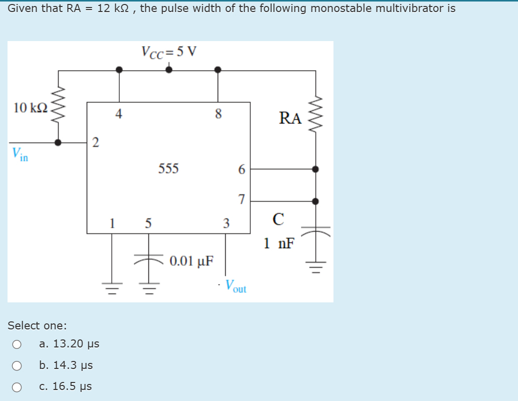 Solved Given that RA = 12kΩ, ﻿the pulse width of the | Chegg.com