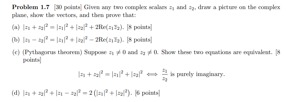 Solved Problem 1.7 [30 points] Given any two complex scalars | Chegg.com