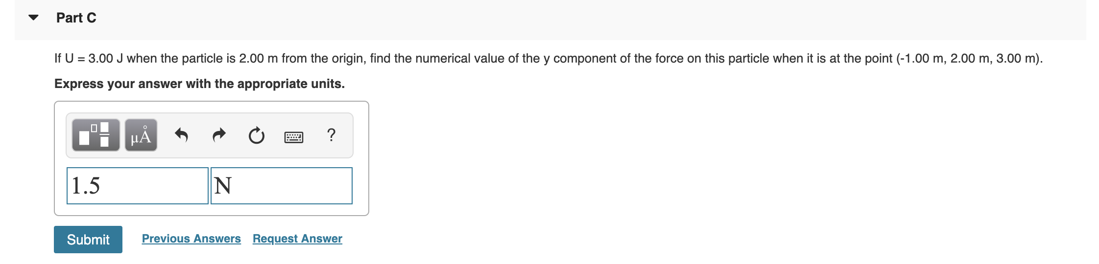 Solved When A Particle Is A Distance R From The Origin I Chegg Com